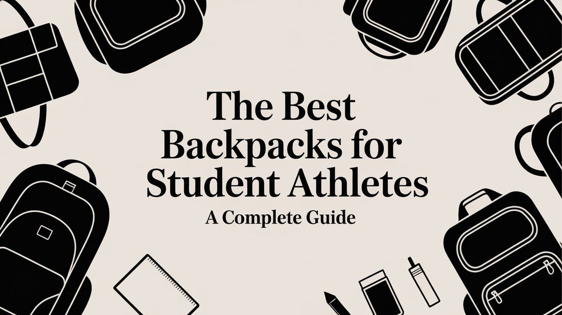 The Best Backpacks for Student Athletes A Complete Guide
