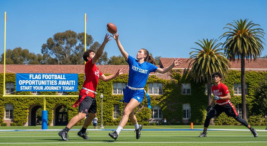 Exploring Flag Football at West Coast Colleges: A Guide for High School Athletes - L2N2