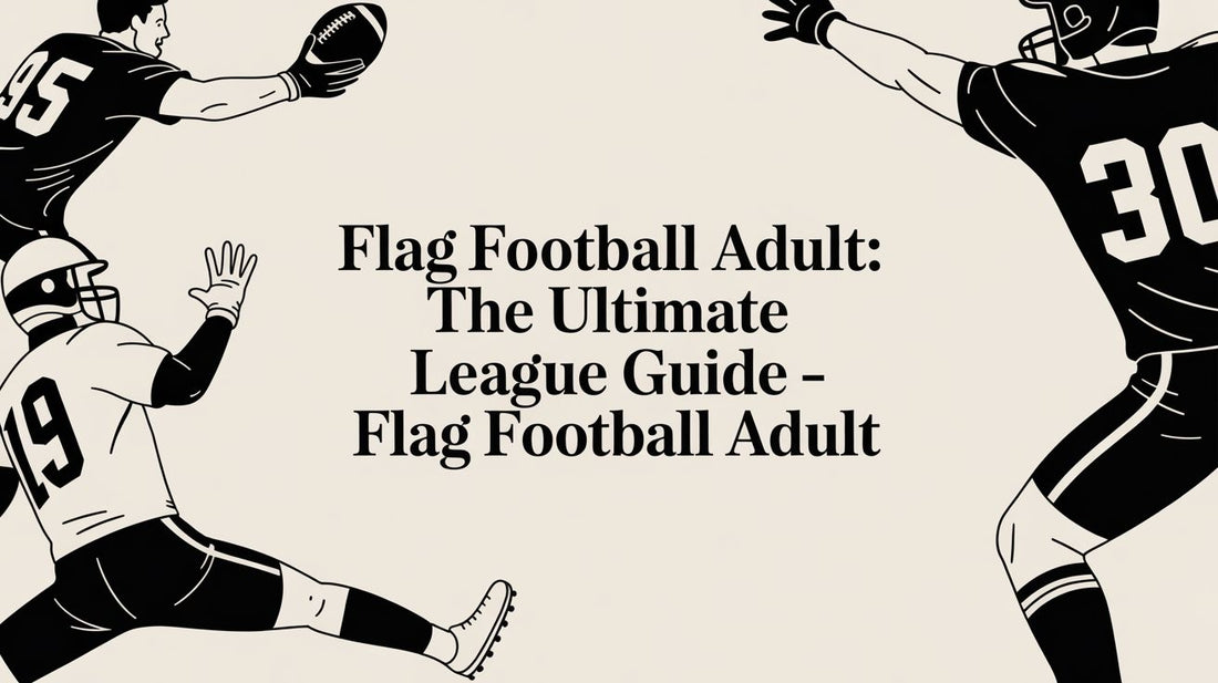 Flag Football Adult: The Ultimate League Guide - flag football adult - L2N2