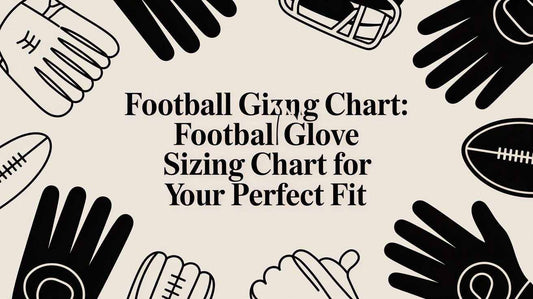Football Glove Sizing Chart: football glove sizing chart for your perfect fit - L2N2