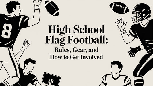 High School Flag Football: Rules, Gear, and How to Get Involved - L2N2