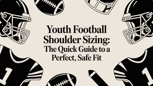 Youth Football Shoulder Pads Sizing: The Quick Guide to a Perfect, Safe Fit - L2N2